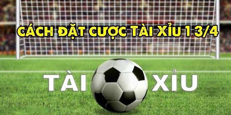 Khi nào nên chơi kèo tài xỉu 1.75?